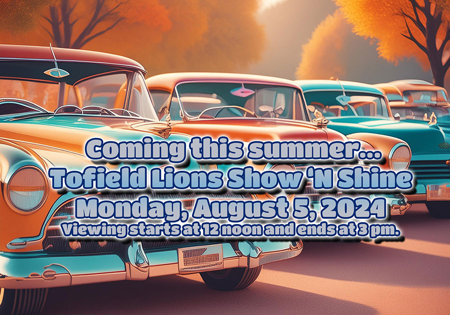 Tofield Lions Show ‘N Shine coming soon…